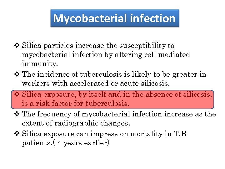 Mycobacterial infection v Silica particles increase the susceptibility to mycobacterial infection by altering cell