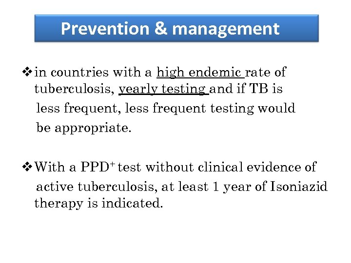 Prevention & management v in countries with a high endemic rate of tuberculosis, yearly
