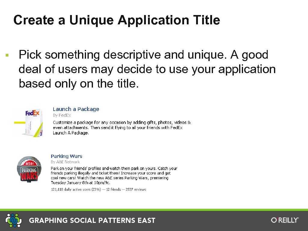 Create a Unique Application Title § Pick something descriptive and unique. A good deal