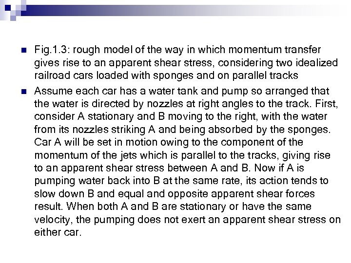 n n Fig. 1. 3: rough model of the way in which momentum transfer