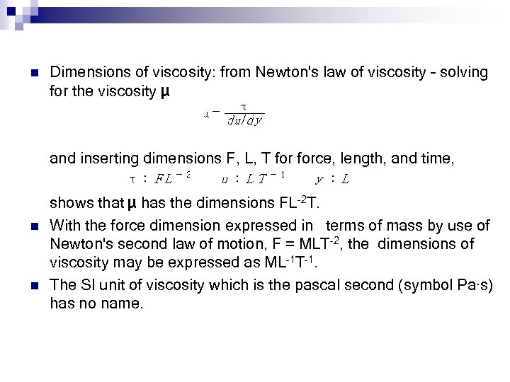 n Dimensions of viscosity: from Newton's law of viscosity – solving for the viscosity