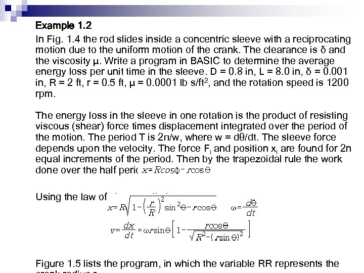 Example 1. 2 In Fig. 1. 4 the rod slides inside a concentric sleeve