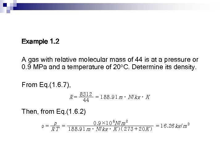 Example 1. 2 A gas with relative molecular mass of 44 is at a