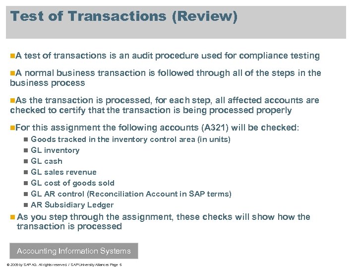 Test of Transactions (Review) n. A test of transactions is an audit procedure used