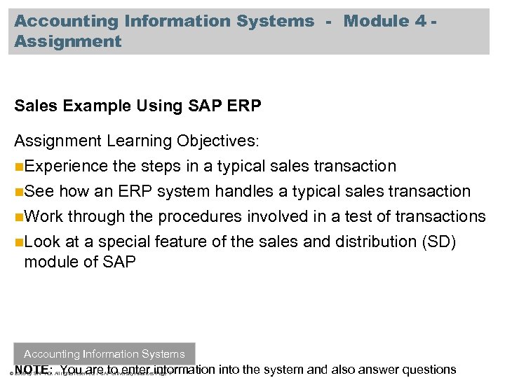 Accounting Information Systems - Module 4 Assignment Sales Example Using SAP ERP Assignment Learning