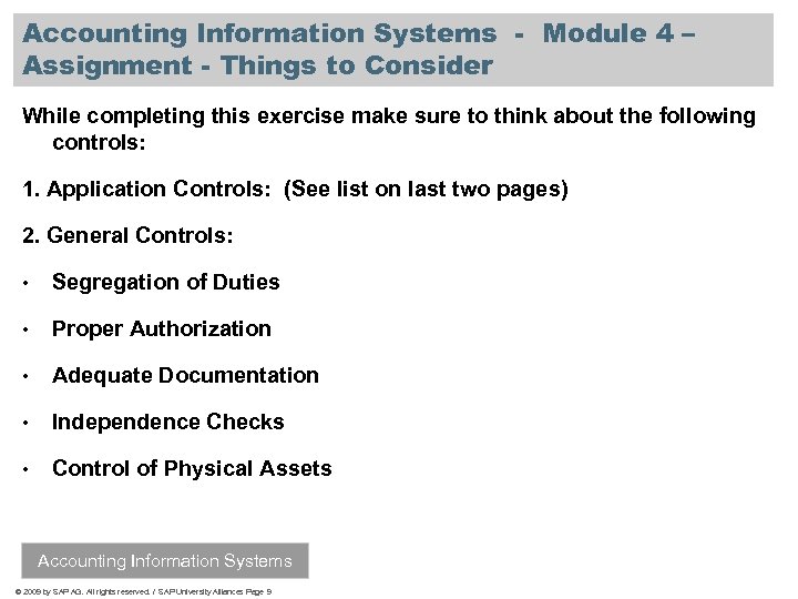 Accounting Information Systems - Module 4 – Assignment - Things to Consider While completing