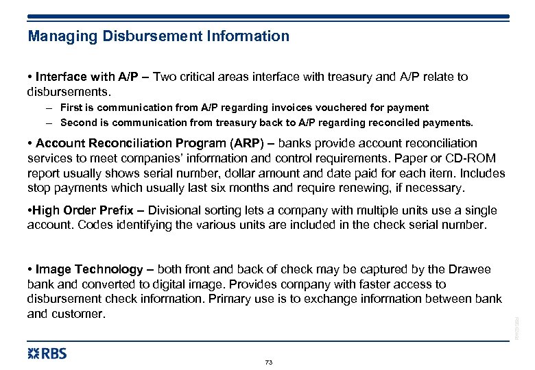 Managing Disbursement Information • Interface with A/P – Two critical areas interface with treasury