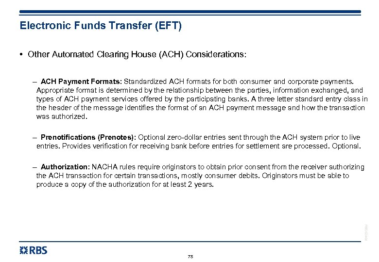 Electronic Funds Transfer (EFT) • Other Automated Clearing House (ACH) Considerations: – ACH Payment