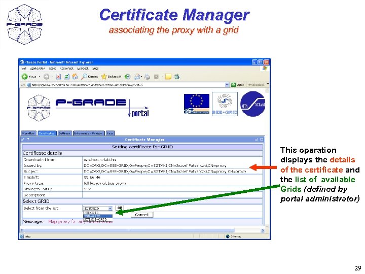 Certificate Manager associating the proxy with a grid This operation displays the details of