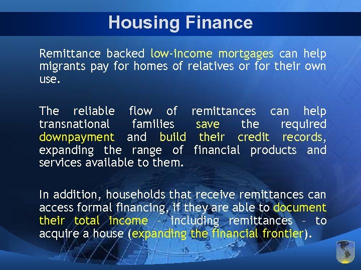 Housing Finance Remittance backed low-income mortgages can help migrants pay for homes of relatives