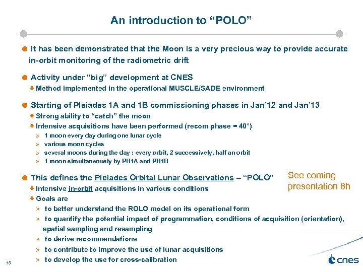 An introduction to “POLO” It has been demonstrated that the Moon is a very