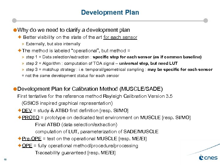 Development Plan Why do we need to clarify a development plan è Better visibility