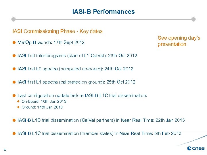 IASI-B Performances IASI Commissioning Phase - Key dates Met. Op-B launch: 17 th Sept