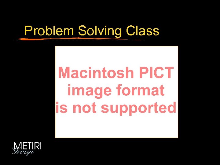 Problem Solving Class 