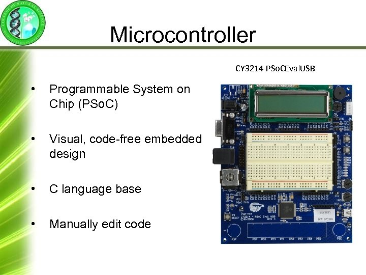 Microcontroller CY 3214 -PSo. CEval. USB • Programmable System on Chip (PSo. C) •