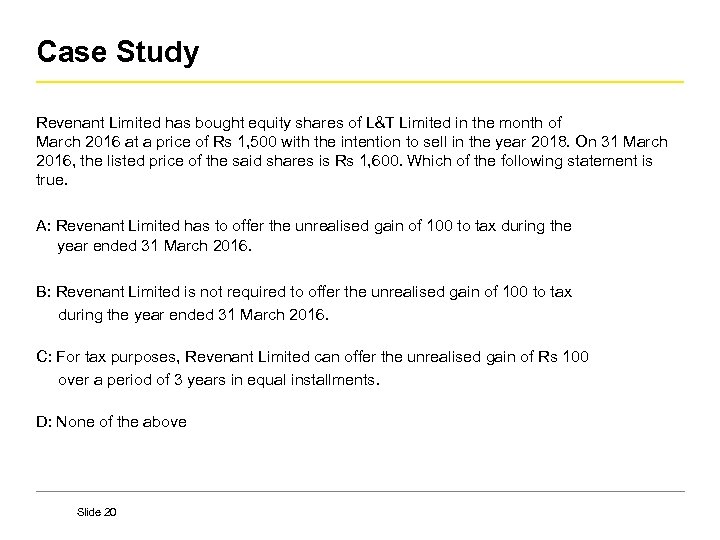 Case Study Revenant Limited has bought equity shares of L&T Limited in the month
