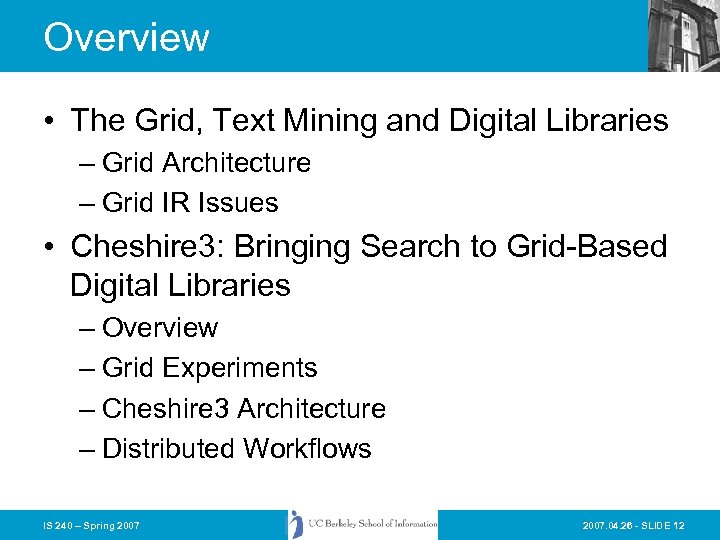 Overview • The Grid, Text Mining and Digital Libraries – Grid Architecture – Grid