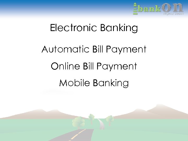 Electronic Banking Automatic Bill Payment Online Bill Payment Mobile Banking 