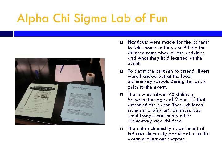 Alpha Chi Sigma Lab of Fun Handouts were made for the parents to take