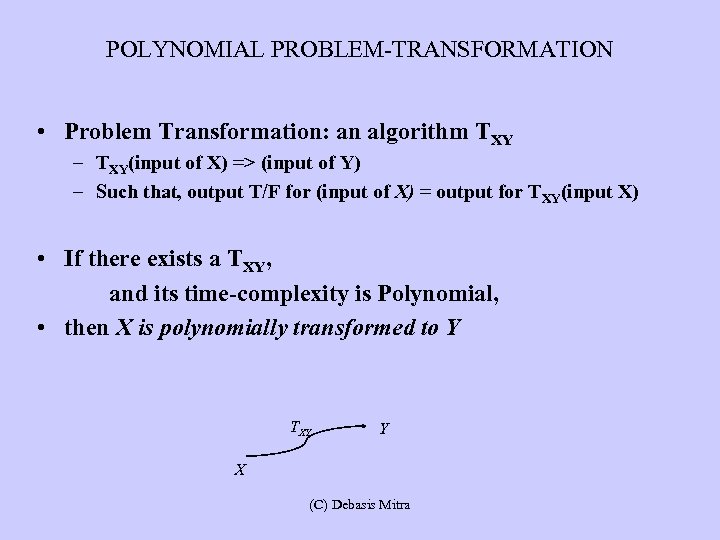 Three Basic Concepts 1 Decision Problems Output Yes No