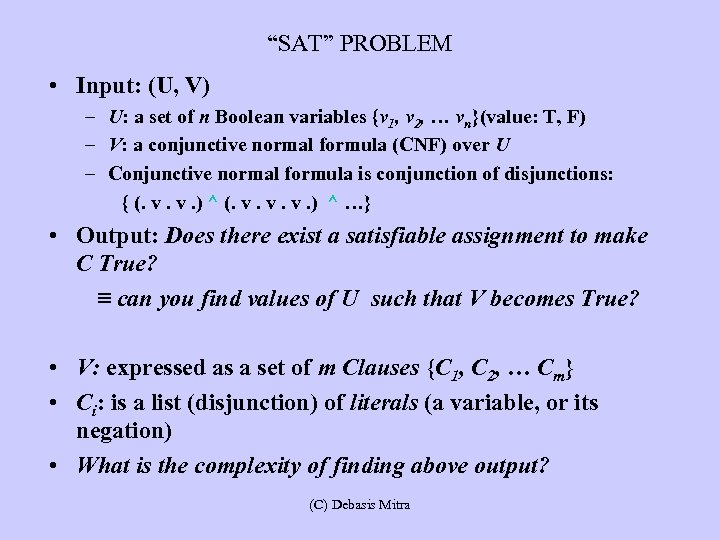 Three Basic Concepts 1 Decision Problems Output Yes No