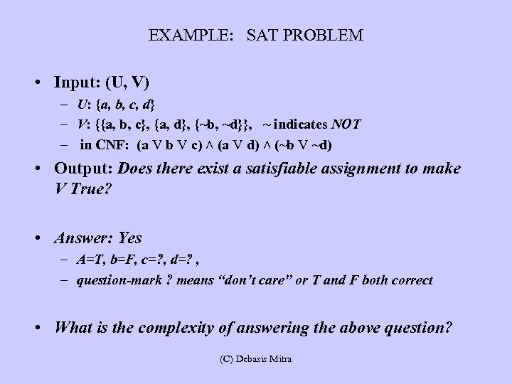 Three Basic Concepts 1 Decision Problems Output Yes No