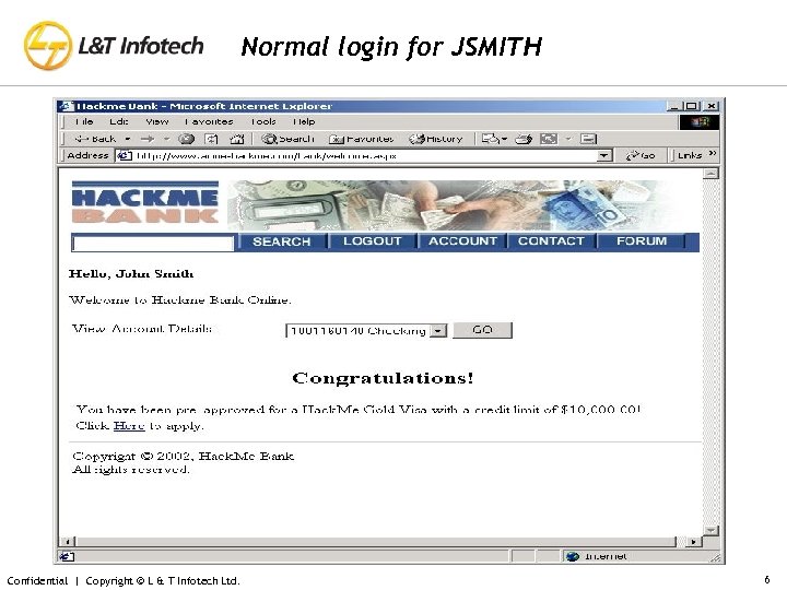Normal login for JSMITH Confidential | Copyright © L & T Infotech Ltd. 6