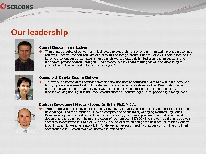 Our leadership General Director - Ihsan Bozkurt u "The strategic policy of our company