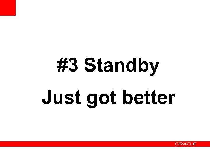 #3 Standby Just got better 