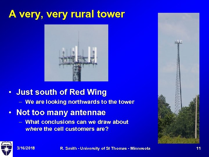 A very, very rural tower • Just south of Red Wing – We are