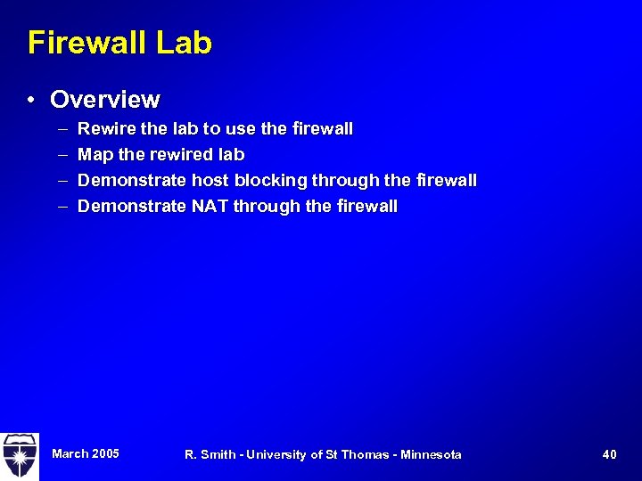 Firewall Lab • Overview – – Rewire the lab to use the firewall Map
