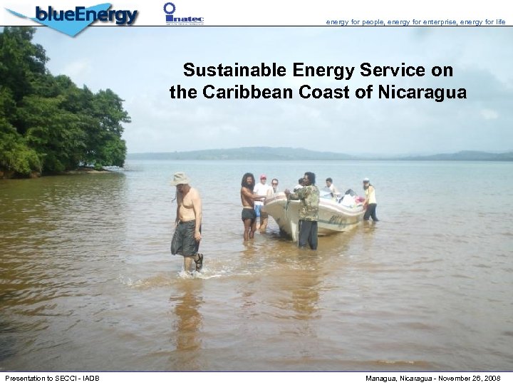 energy for people, energy for enterprise, energy for life Sustainable Energy Service on the