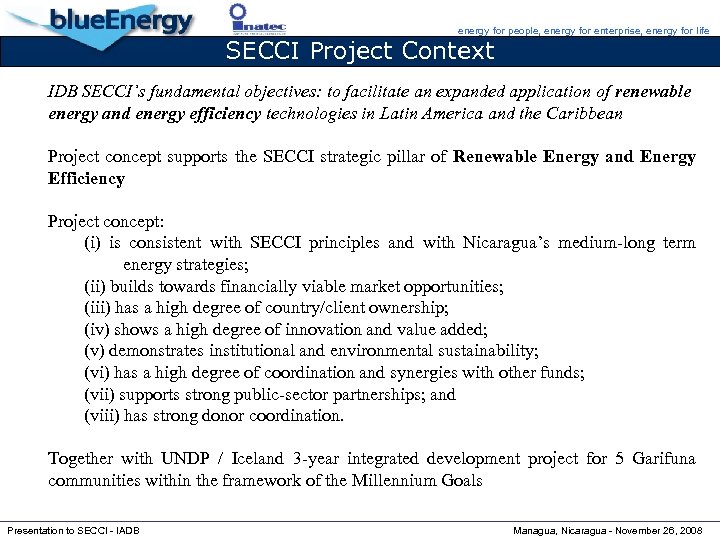 energy for people, energy for enterprise, energy for life SECCI Project Context IDB SECCI’s