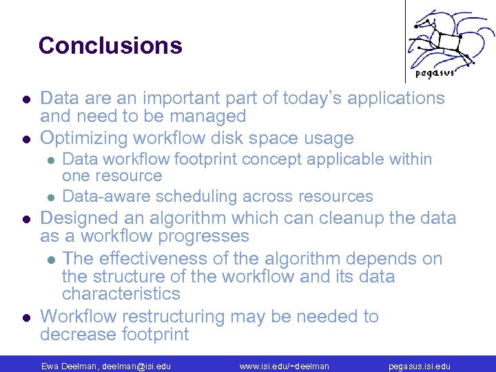 Conclusions l l Data are an important part of today’s applications and need to