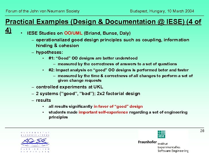 Forum of the John von Neumann Society Budapest, Hungary, 10 March 2004 Practical Examples