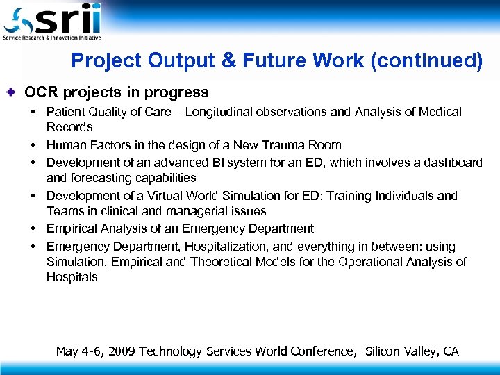 Project Output & Future Work (continued) OCR projects in progress • Patient Quality of