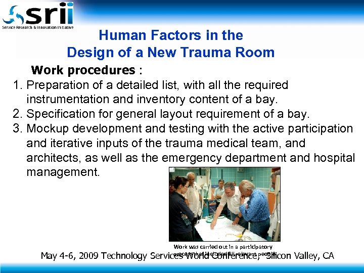 Human Factors in the Design of a New Trauma Room Work procedures : 1.