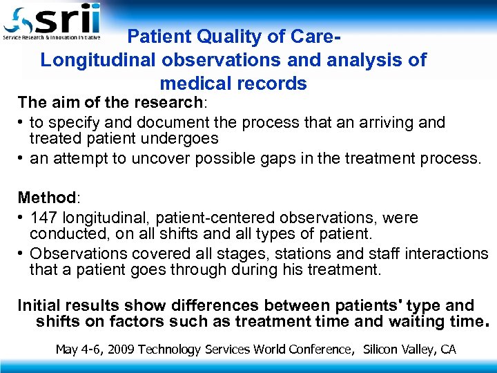 Patient Quality of Care. Longitudinal observations and analysis of medical records The aim of