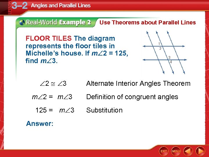 Use Theorems about Parallel Lines FLOOR TILES The diagram represents the floor tiles in