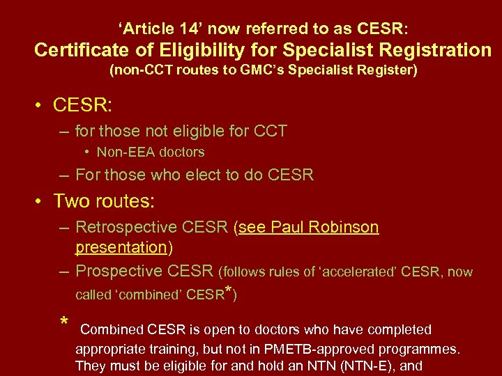 ‘Article 14’ now referred to as CESR: Certificate of Eligibility for Specialist Registration (non-CCT