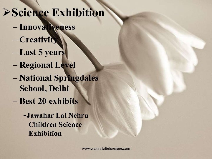 ØScience Exhibition – Innovativeness – Creativity – Last 5 years – Regional Level –