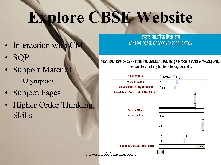 Explore CBSE Website • Interaction with CM • SQP • Support Material – Olympiads