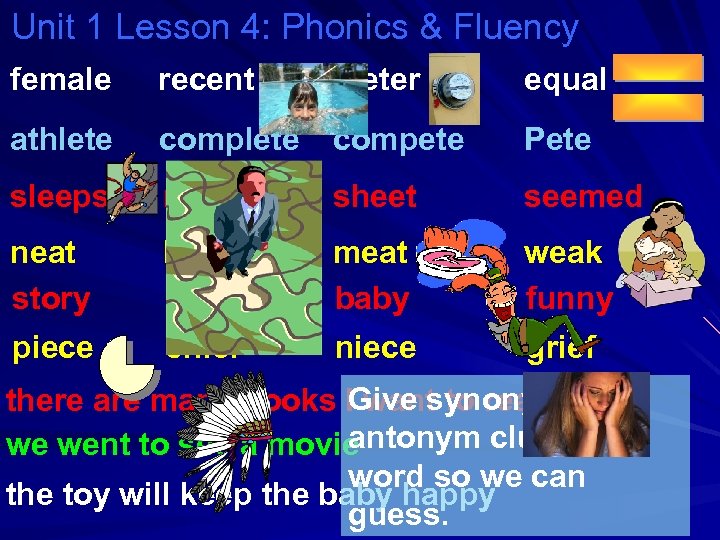 Unit 1 Lesson 4: Phonics & Fluency female recent meter equal athlete compete Pete