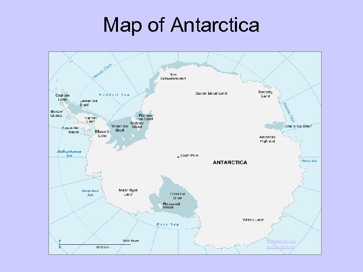 Map of Antarctica www. map-ofantarctica. us 