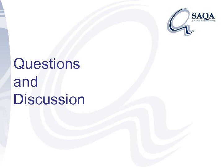 Questions and Discussion 