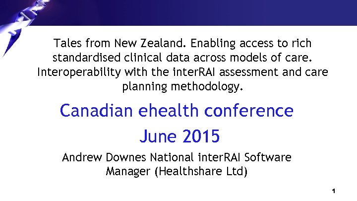 Tales from New Zealand. Enabling access to rich standardised clinical data across models of