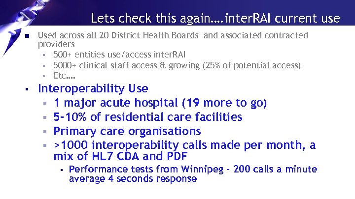 Lets check this again…. inter. RAI current use n Used across all 20 District