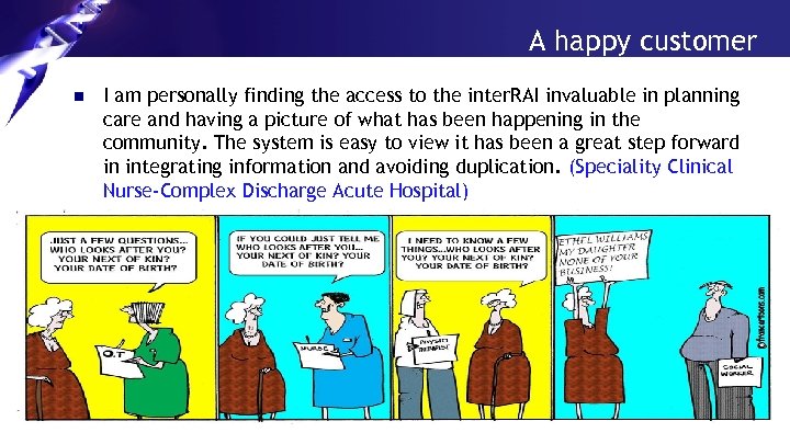 A happy customer n I am personally finding the access to the inter. RAI