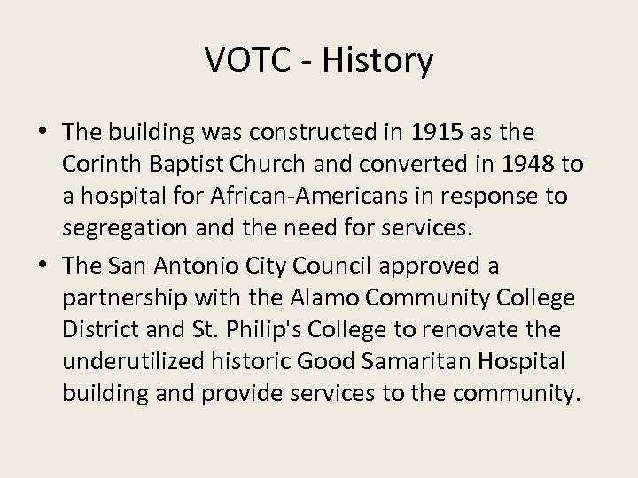 VOTC - History • The building was constructed in 1915 as the Corinth Baptist