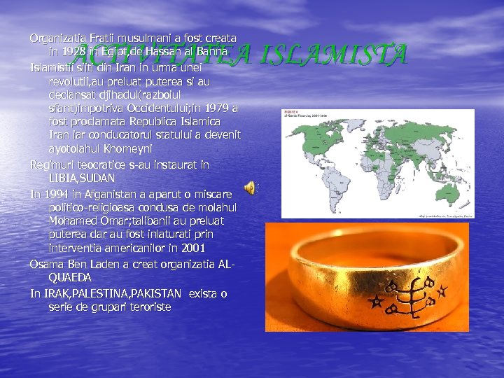 Organizatia Fratii musulmani a fost creata in 1928 in Egipt, de Hassan al Banna